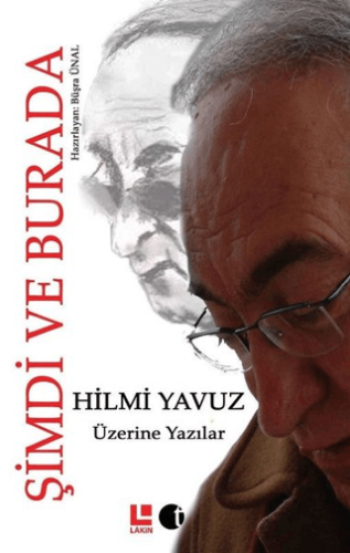 Hilmi Yavuz Üzerine Yazılar - Şimdi ve Burada Kolektif