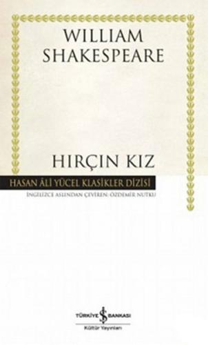 Hırçın Kız - Hasan Ali Yücel Klasikleri (Ciltli)