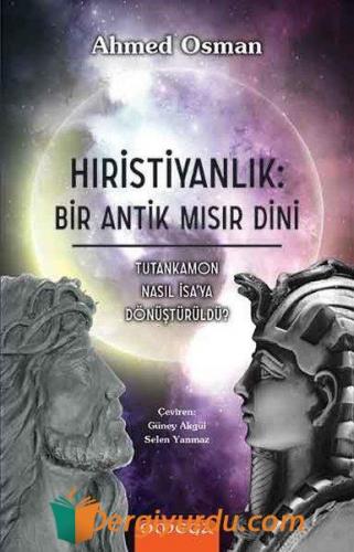 Hıristiyanlık Bir Antik Mısır Dini Ahmed Osman