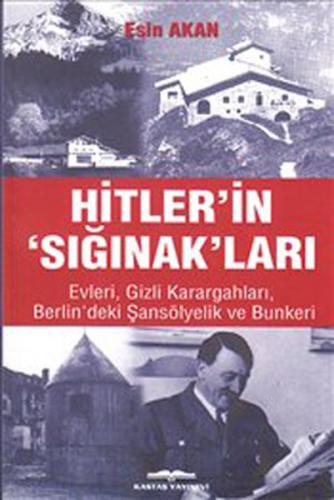 Hitler'in 'Sığınak'ları Esin Akan