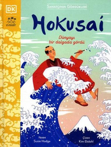 Hokusai - Sanatçının Gördükleri (Ciltli) Laurent Pech