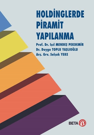 Holdinglerde Piramit Yapılanma Duygu Toplu Yaşlıoğlu