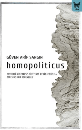 Homopoliticus Güven Arif Sargın