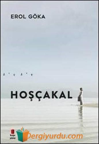 Hoşçakal Erol Göka