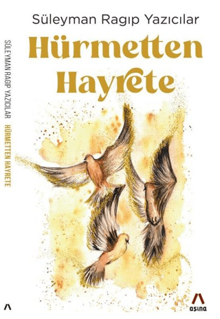 Hürmetten Hayrete Süleyman Ragıp Yazıcılar
