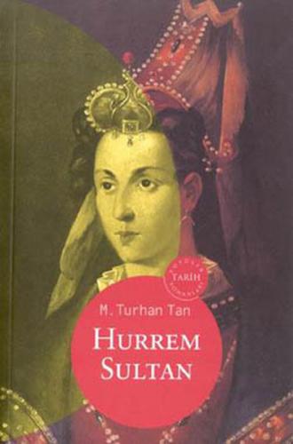 Hürrem Sultan M. Turhan Tan