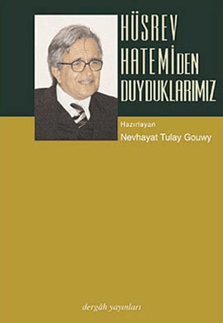 Hüsrev Hatemi'den Duyduklarımız Nevhayat Tulay Gouwy