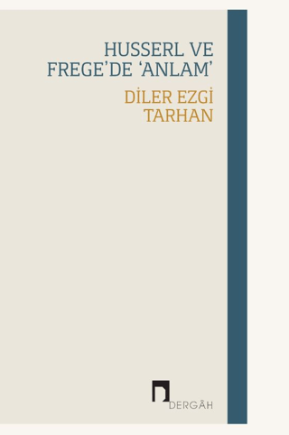 Husserl Ve Frege'de ‘Anlam' Diler Ezgi Tarhan