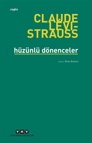 Hüzünlü Dönenceler Claude Levi-Strauss