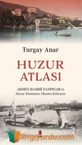 Huzur Atlası Turgay Anar