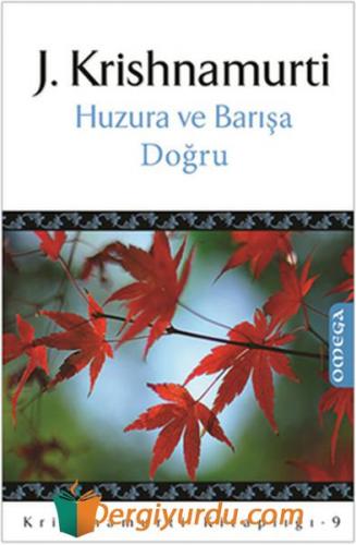 Huzura ve Barışa Doğru Jiddhu Krishnamurti