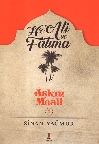 Hz. Ali ve Fatma - Aşkın Meali 3