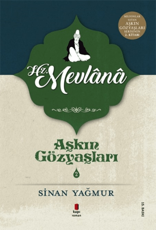 Hz. Mevlana - Aşkın Gözyaşları 2