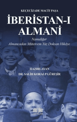 İberistan-ı Almani Keçecizade Macit Paşa