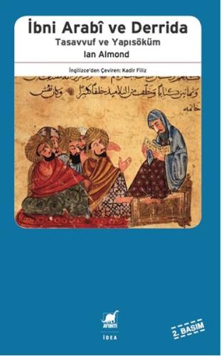 İbni Arabi ve Derrida - Tasavvuf ve Yapısöküm Ian Almond