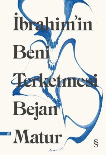 İbrahimin Beni Terketmesi Selim Ergunalp