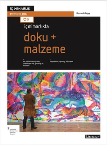 İç Mimarlıkta; Doku + Malzeme Russel Gagg