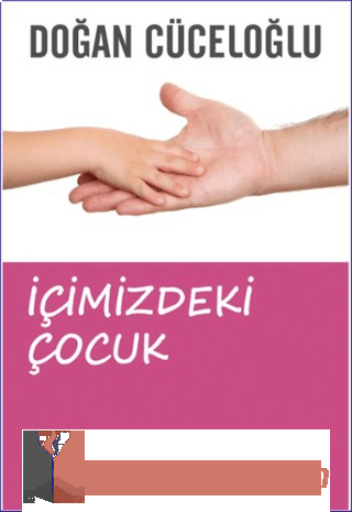 İçimizdeki Çocuk Doğan Cüceloğlu