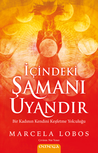 İçindeki Şamanı Uyandır Marcela Lobos