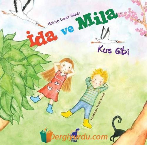 İda ve Mila-Kuş Gibi Caner Sancaktar