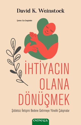 İhtiyacın Olana Dönüşmek David K. Weinstock