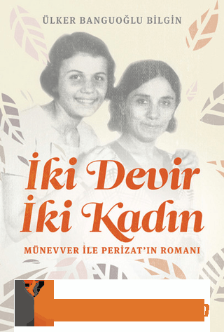 İki Devir İki Kadın