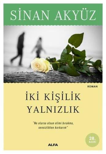 İki Kişilik Yalnızlık Sinan Akyüz