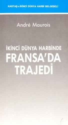 İkinci Dünya Harbinde Fransa'da Trajedi Guy Gavriel Kay