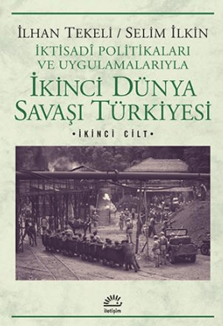 İkinci Dünya Savaşı Türkiyesi 2. Cilt