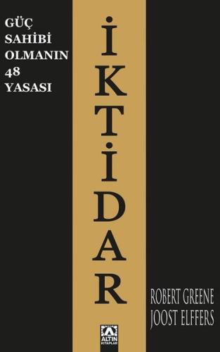 İktidar - Güç Sahibi Olmanın 48 Yasası Robert Greene