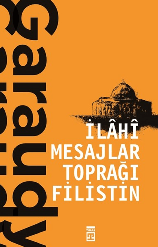 İlahi Mesajlar Toprağı Filistin Roger Garaudy