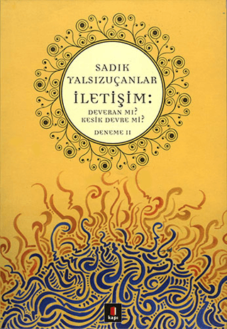 İletişim: Deveran mı? Kesik Devre mi?