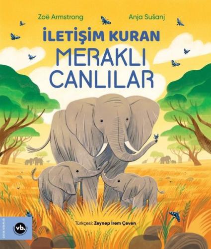 İletişim Kuran Meraklı Canlılar Zoe Armstrong