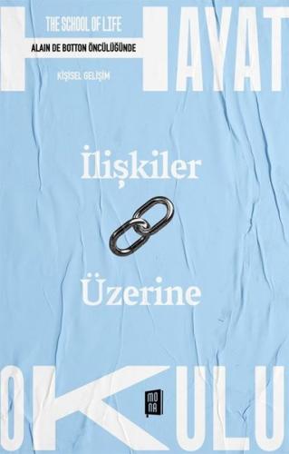 İlişkiler Üzerine - The School Of Life - Hayat Okulu - Alain de Botton