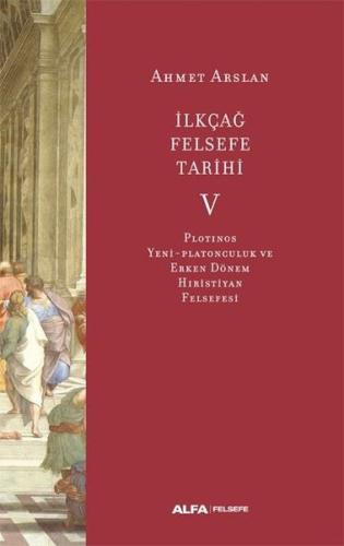 İlkçağ Felsefe Tarihi V Özge Uluğ Yurttaş İlkçağ Felsefe Tarihi V Özge Uluğ Yurttaş
