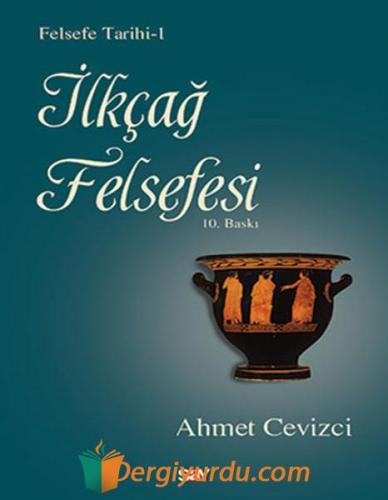 İlkçağ Felsefesi Ahmet Cevizci