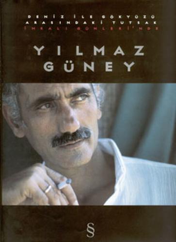 İmralı Günlerinde Yılmaz Güney Ahmed Ateş