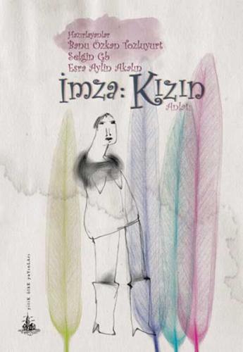 İmza: Kızın