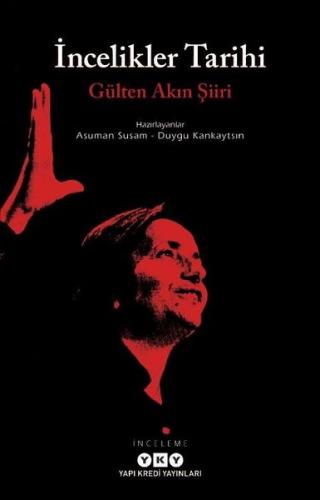 İncelikler Tarihi - Gülten Akın Şiiri Kolektif
