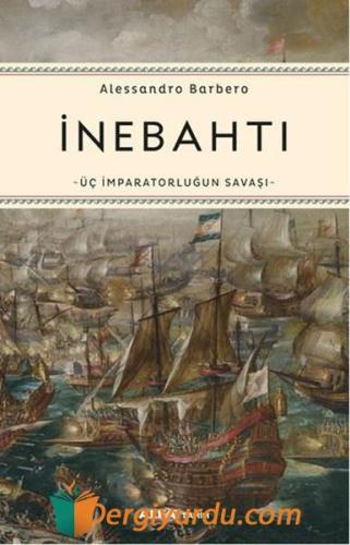 İnebahtı Üç İmparatorluğun Savaşı