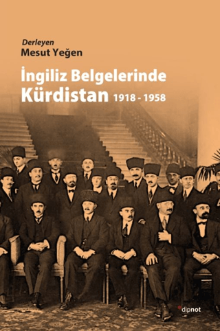 İngiliz Belgelerinde Kürdistan 1918 - 1958