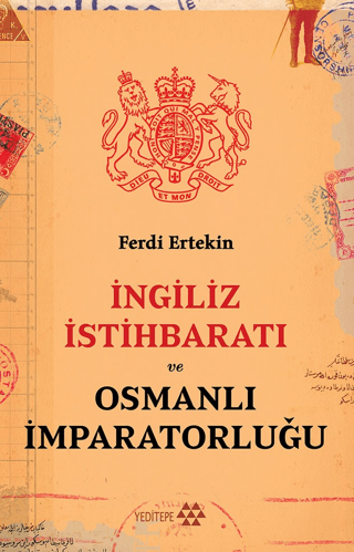 İngiliz İstihbaratı Ve Osmanlı İmparatorluğu