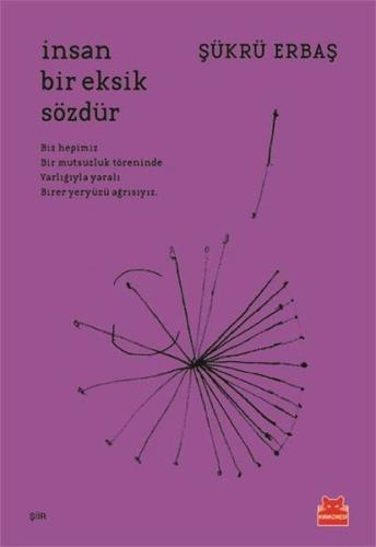 İnsan Bir Eksik Sözdür Abba