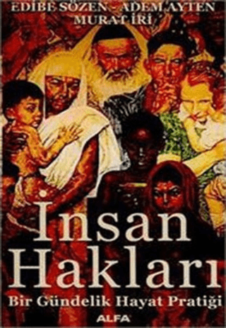 İnsan Hakları Bir Gündelik Hayat Pratiği Mike Gayle
