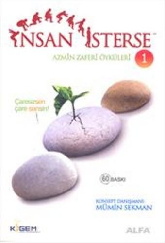 İnsan İsterse - Azmin Zafer Öyküleri 1 Mümin Sekman