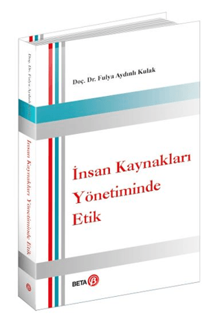 İnsan Kaynakları Yönetiminde Etik Fulya Aydınlı Kulak