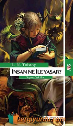 İnsan Ne İle Yaşar Lev Nikolayeviç Tolstoy