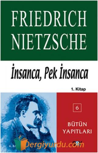 İnsanca, Pek İnsanca 1. Kitap Friedrich Wilhelm Nietzsche