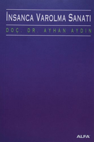 İnsanca Varolma Sanatı