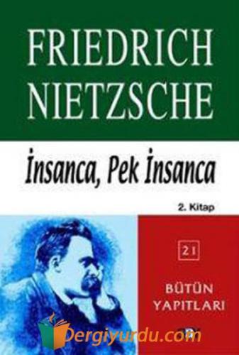 İnsanca, Pek İnsanca 2. Kitap Friedrich Wilhelm Nietzsche